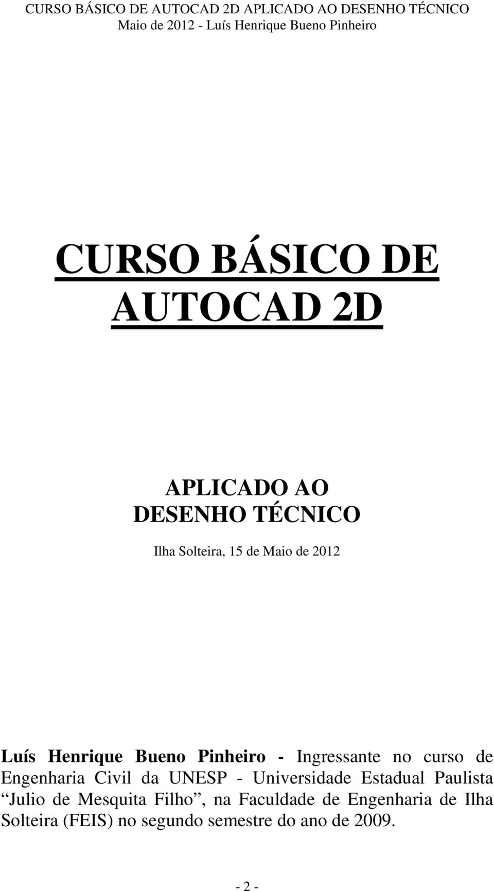 Civil da UNESP - Universidade Estadual Paulista Julio de Mesquita Filho, na