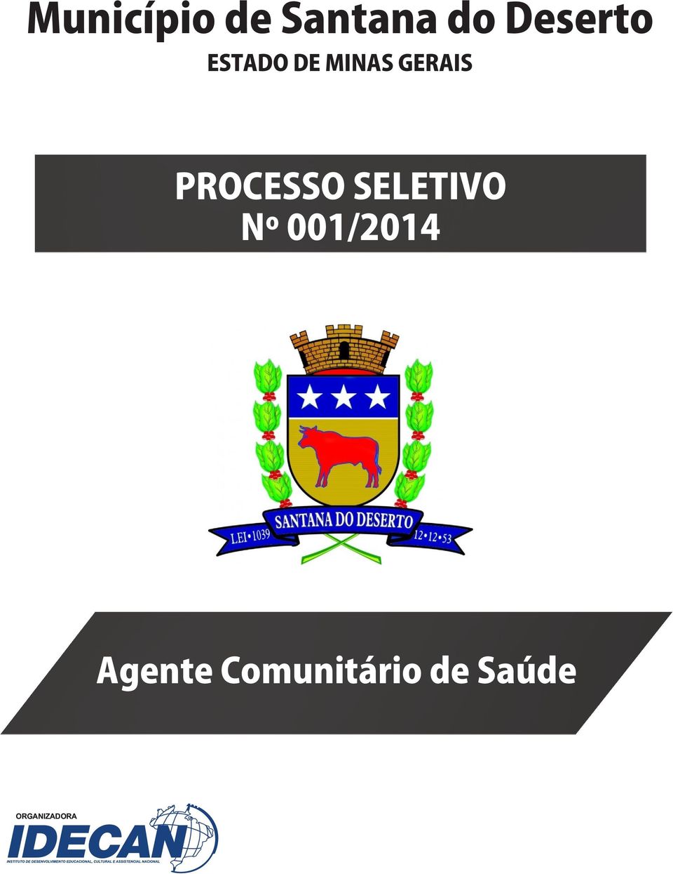 SELETIVO Nº 001/2014 Agente