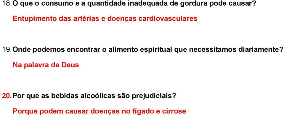 Onde podemos encontrar o alimento espiritual que necessitamos diariamente?