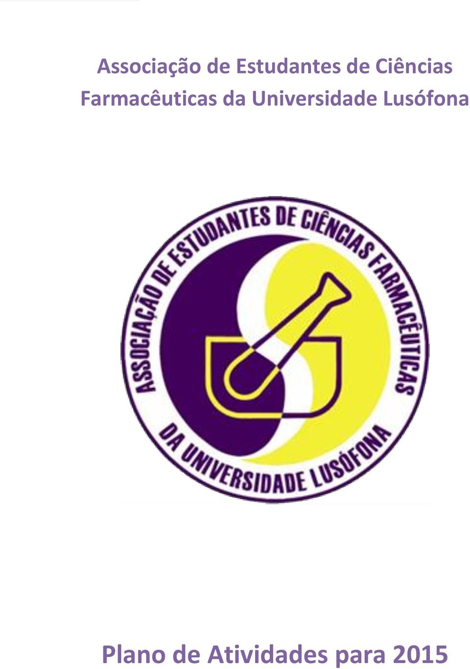 Lusófona Farmacêuticas da Universidade Lusófona Plano