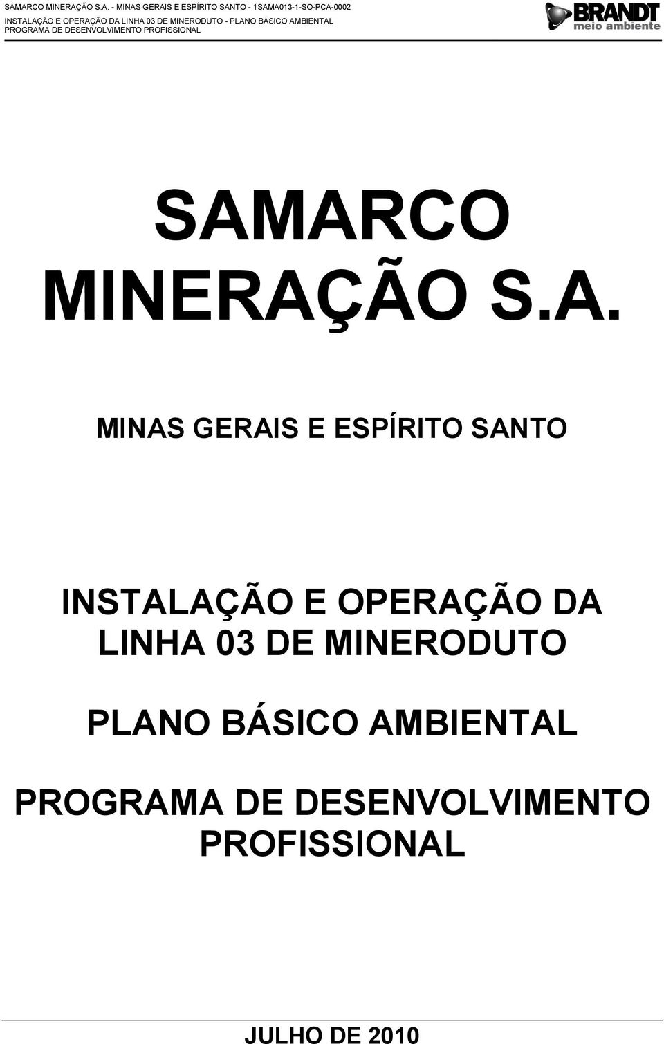 LINHA 03 DE MINERODUTO PLANO BÁSICO