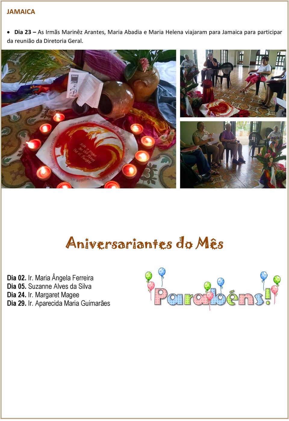 Aniversariante niversariantes do Mês Dia 02. Ir.