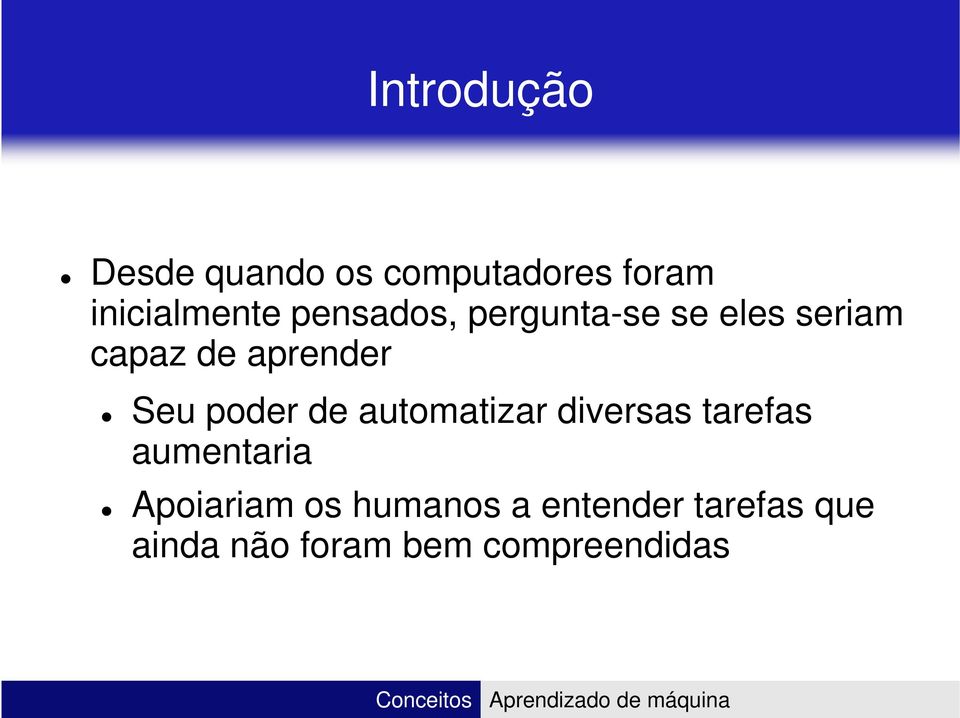 diversas tarefas aumentaria Apoiariam os humanos a entender tarefas