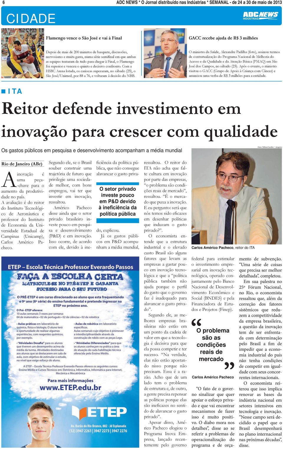 Com a HSBC Arena lotada, os cariocas superaram, no sábado (25), o São José/Unimed, por 88 a 76, e voltaram à decisão do NBB.