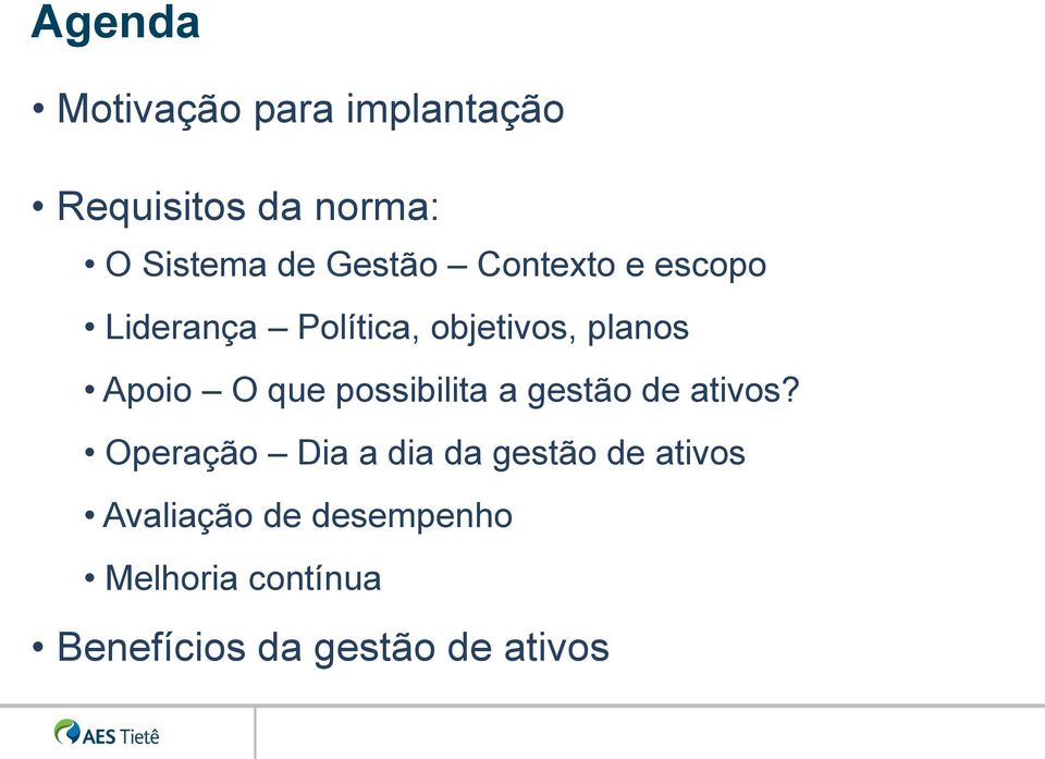 que possibilita a gestão de ativos?