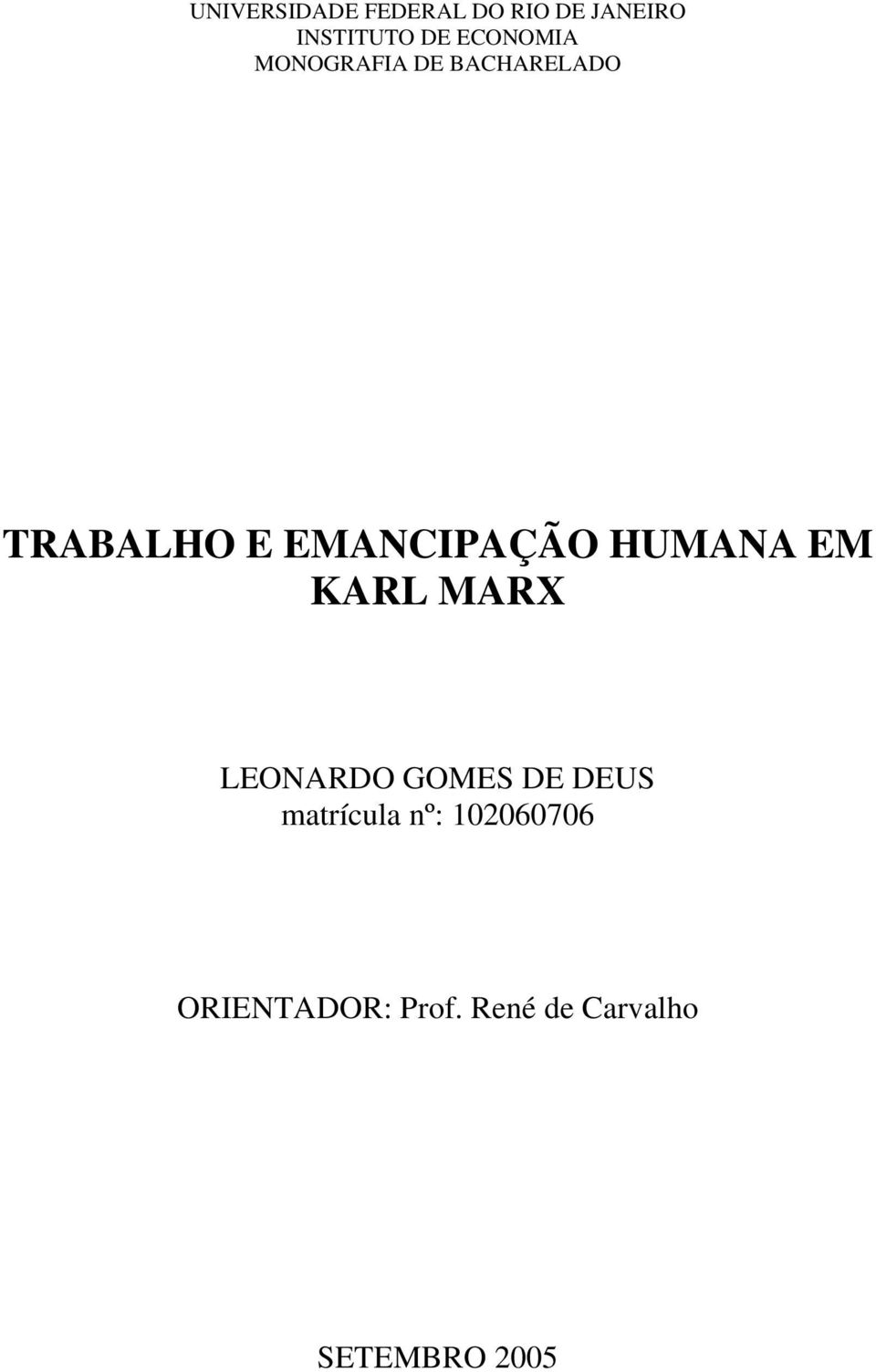 EMANCIPAÇÃO HUMANA EM KARL MARX LEONARDO GOMES DE DEUS