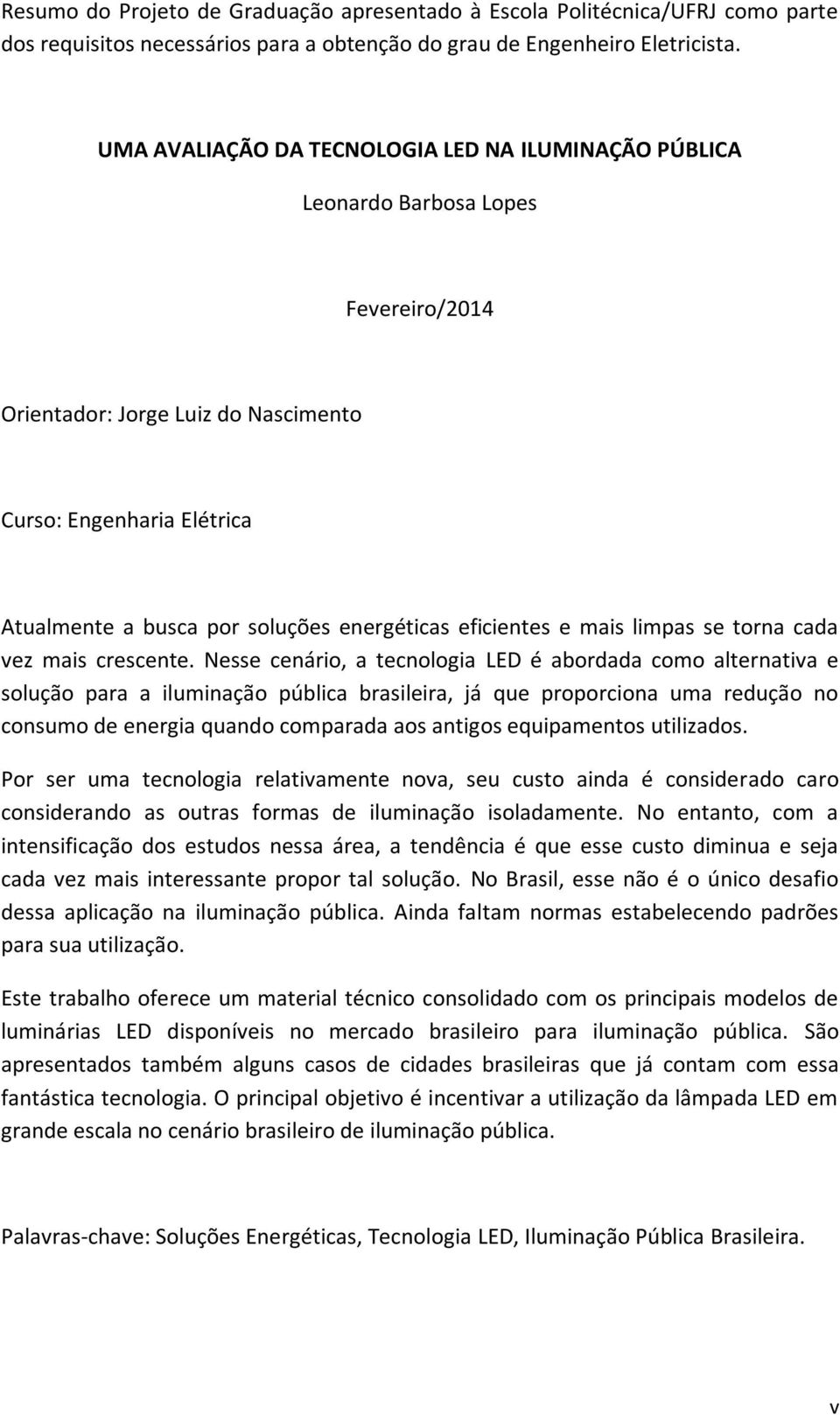 eficientes e mais limpas se torna cada vez mais crescente.