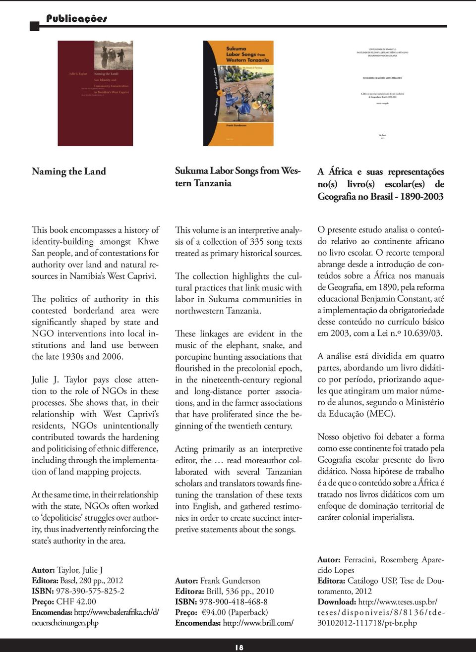 The politics of authority in this contested borderland area were significantly shaped by state and NGO interventions into local institutions and land use between the late 1930s and 2006. Julie J.