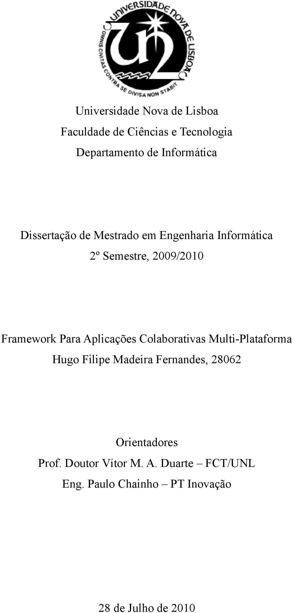 Aplicações Colaborativas Multi-Plataforma Hugo Filipe Madeira Fernandes, 28062