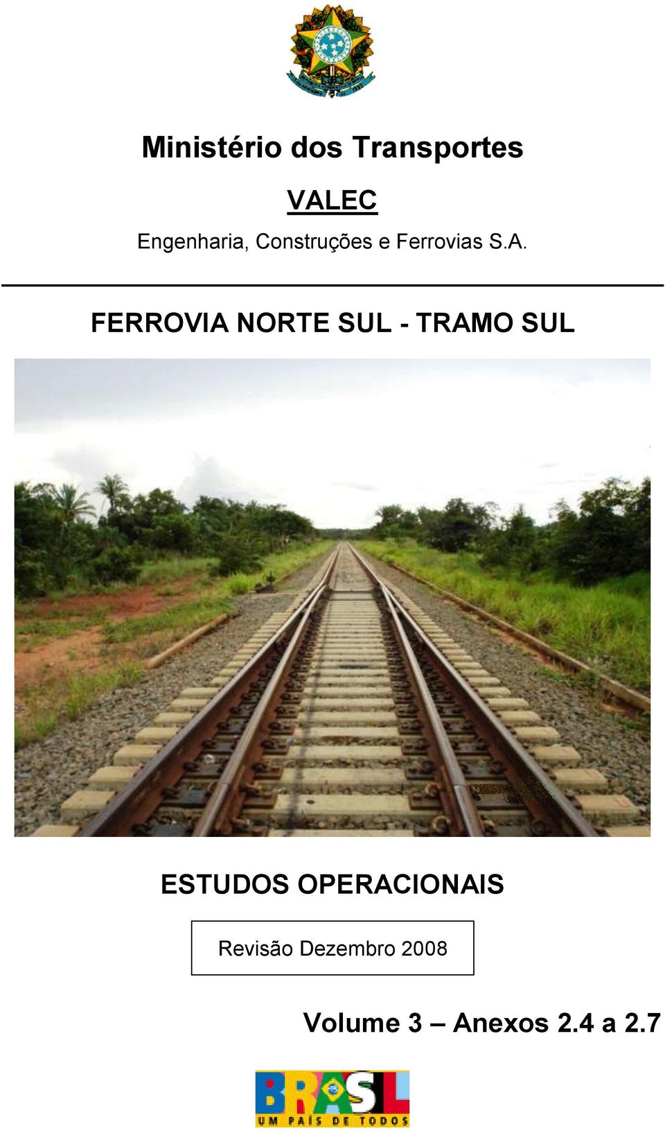 FERROVIA NORTE SUL - TRAMO SUL ESTUDOS