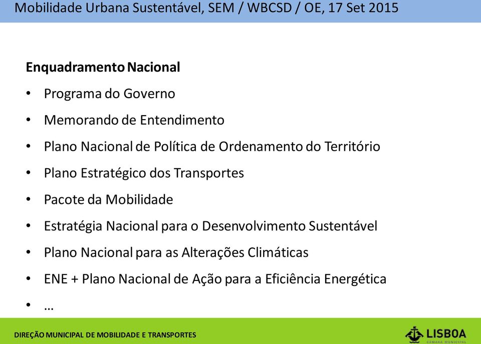 Mobilidade Estratégia Nacional para o Desenvolvimento Sustentável Plano Nacional