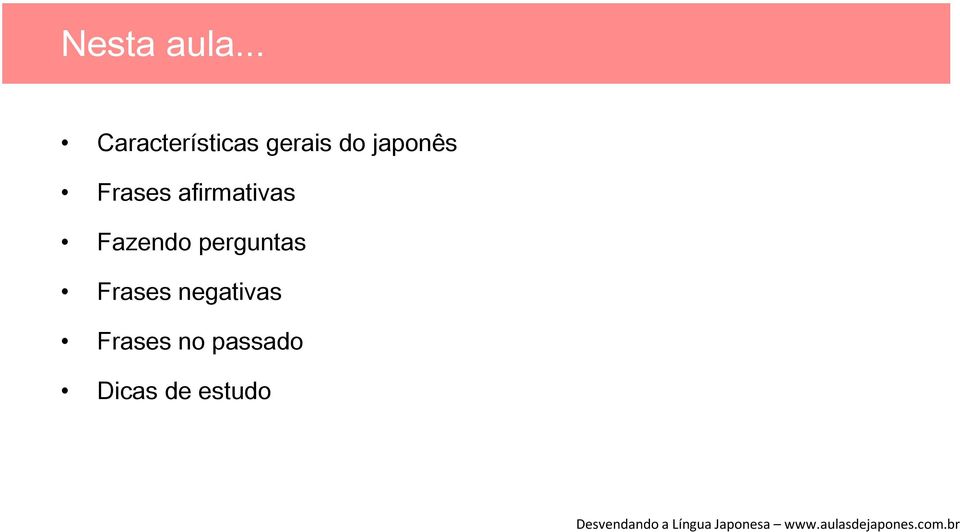 japonês Frases afirmativas