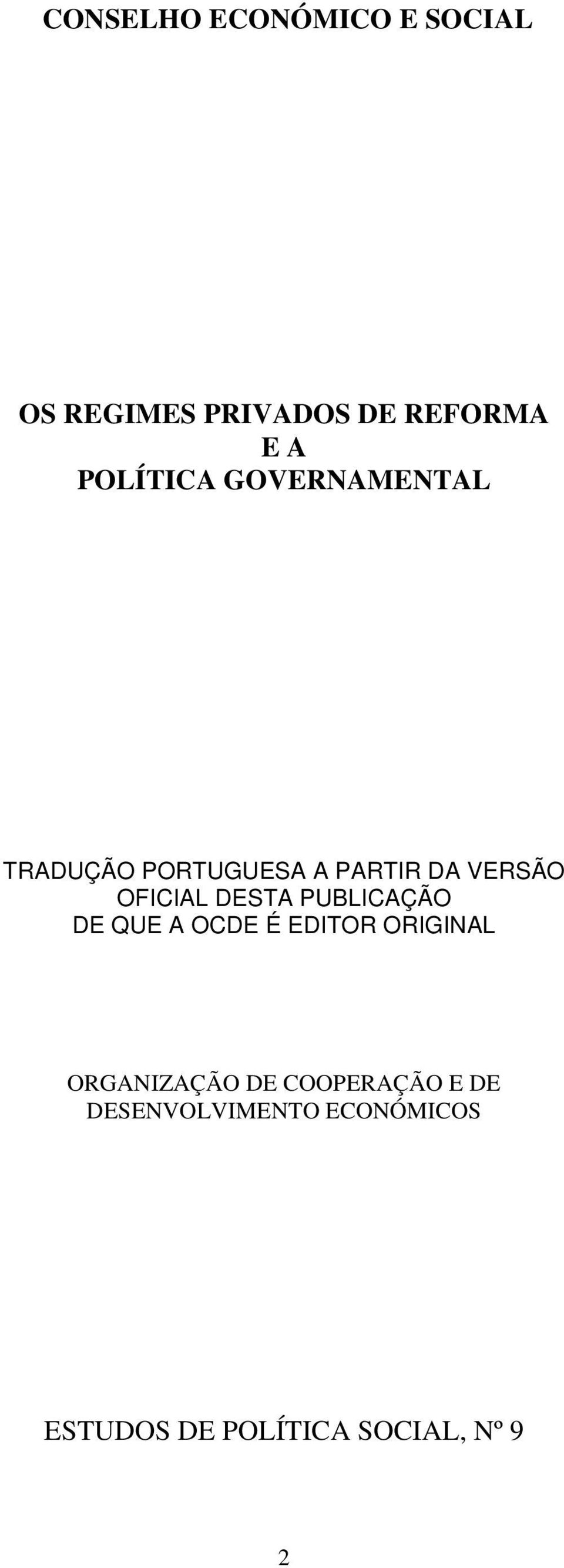 OFICIAL DESTA PUBLICAÇÃO DE QUE A OCDE É EDITOR ORIGINAL ORGANIZAÇÃO