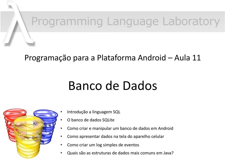 dados em Android Como apresentar dados na tela do aparelho celular Como