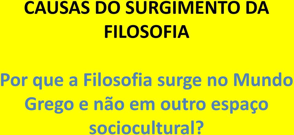 Filosofia surge no Mundo