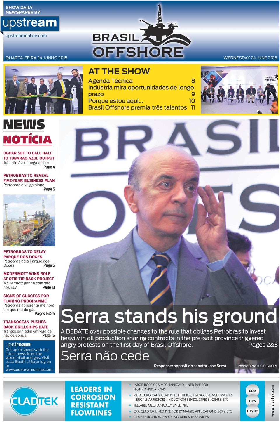 petrobras to delay parque dos doces Petrobras adia Parque dos Page 6 Doces mcdermott wins role at otis tie-back project McDermott ganha contrato Page 13 nos EUA signs of success for flaring programme