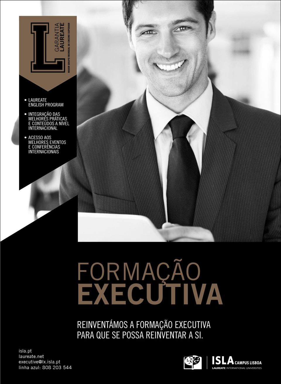 INTERNACIONAIS FORMAÇÃO EXECUTIVA REINVENTÁMOS A FORMAÇÃO EXECUTIVA PARA