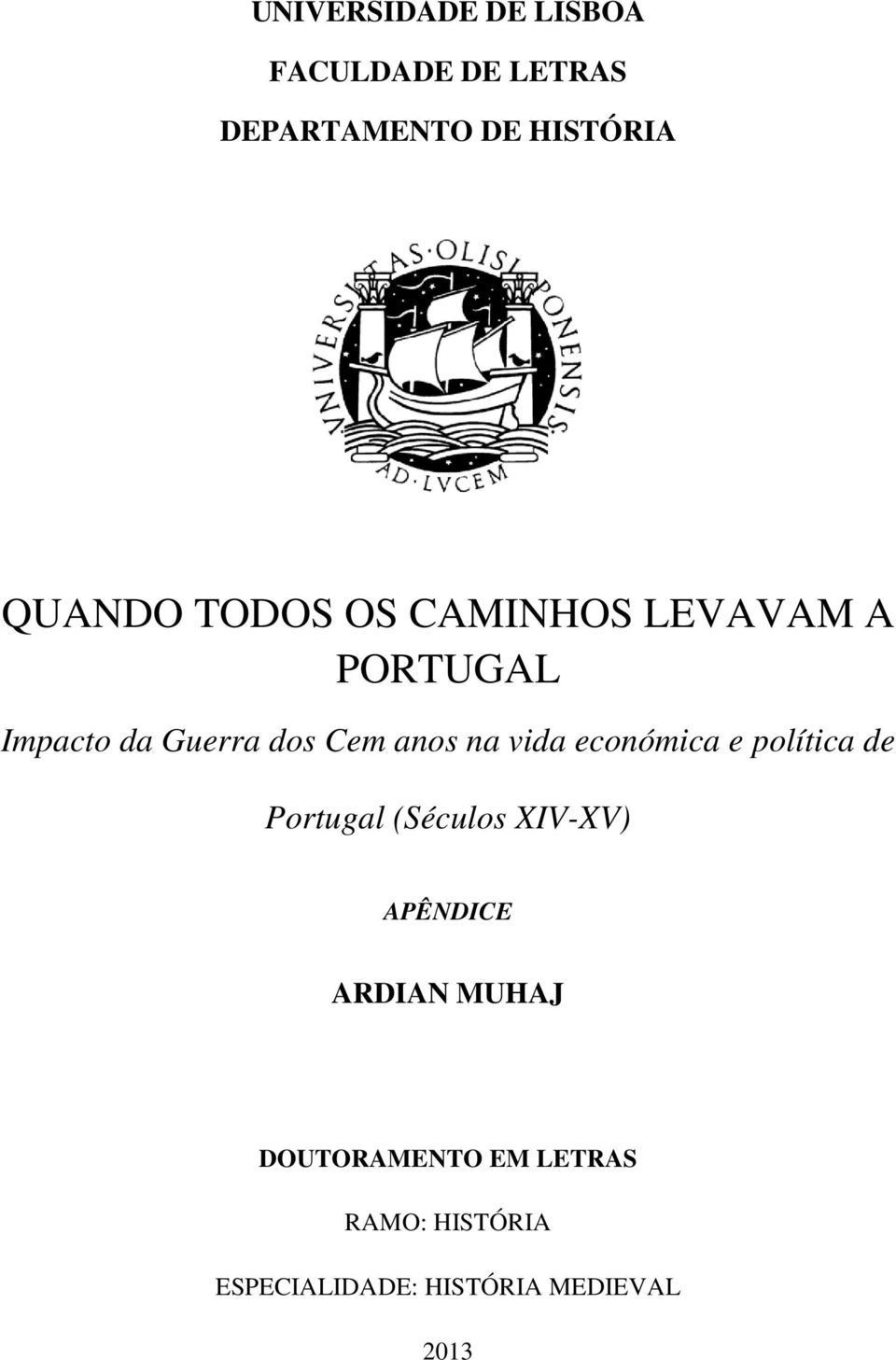 vida económica e política de Portugal (Séculos XIV-XV) APÊNDICE ARDIAN