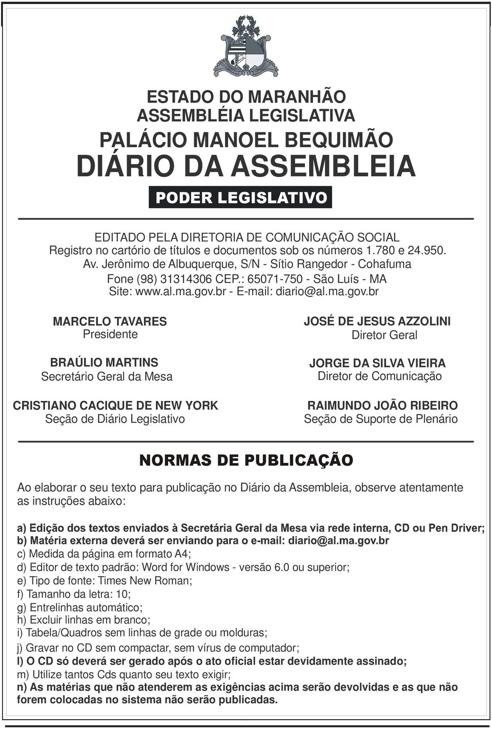 br - E-mail: diario@al.ma.gov.