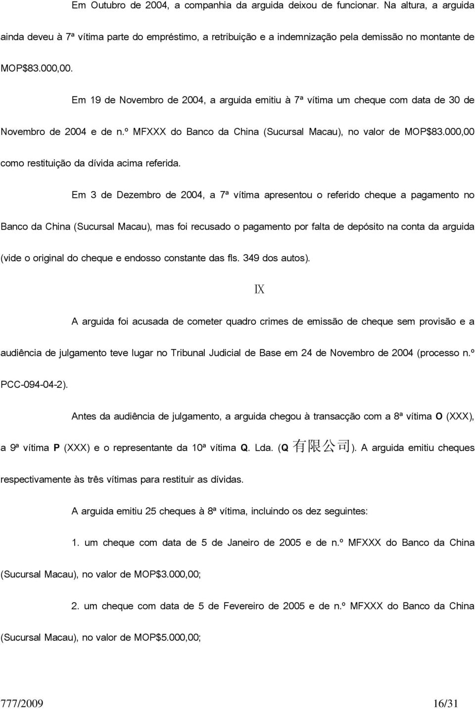 000,00 como restituição da dívida acima referida.