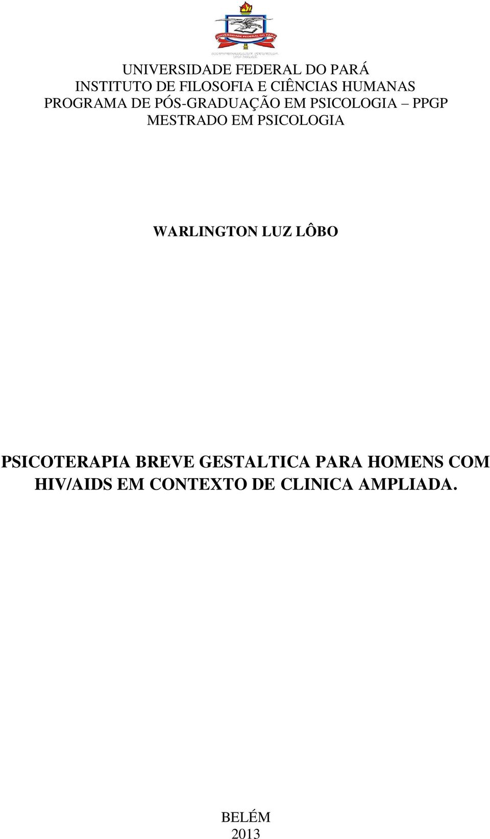 PSICOLOGIA WARLINGTON LUZ LÔBO PSICOTERAPIA BREVE GESTALTICA