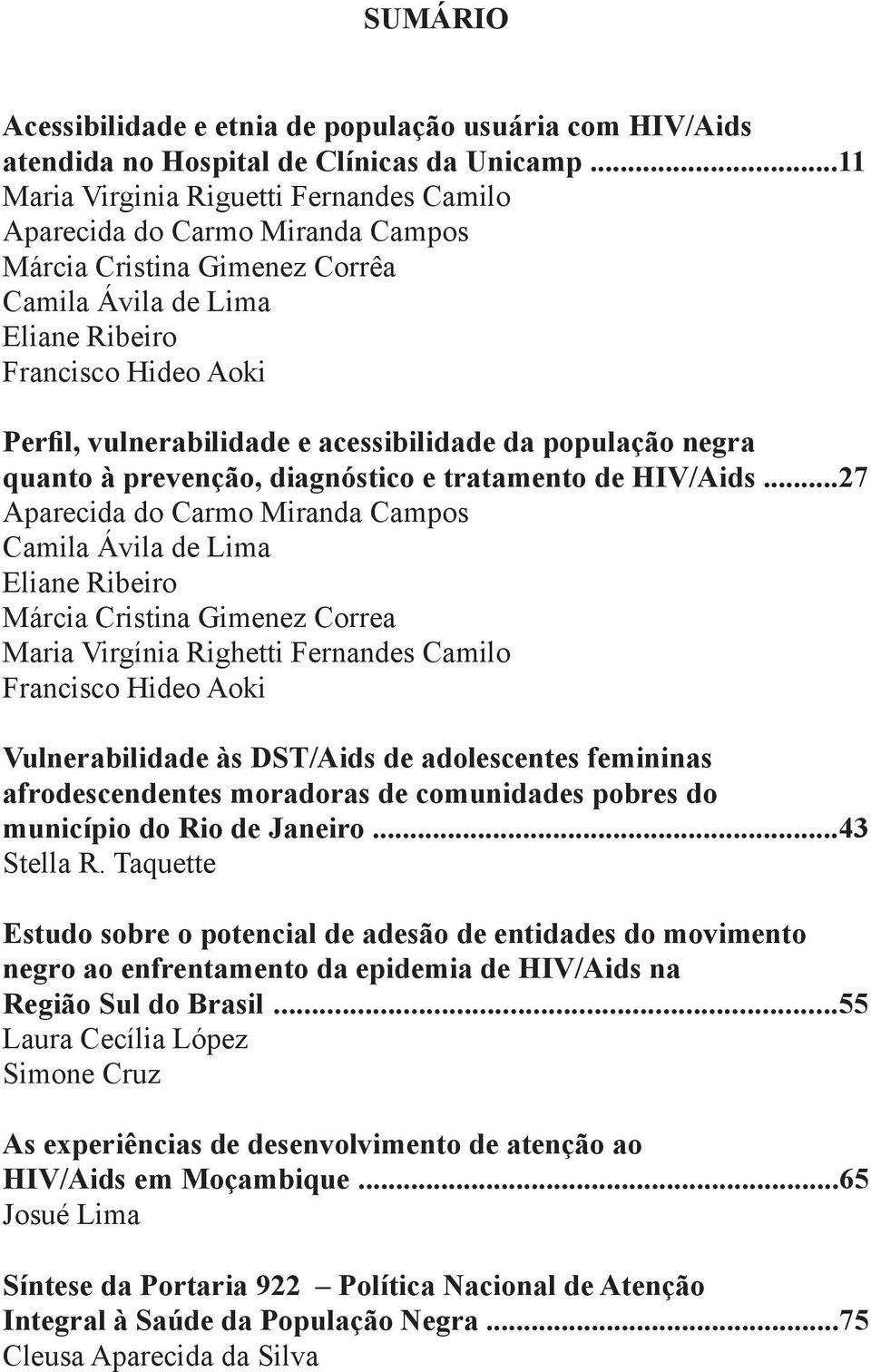 acessibilidade da população negra quanto à prevenção, diagnóstico e tratamento de HIV/Aids.