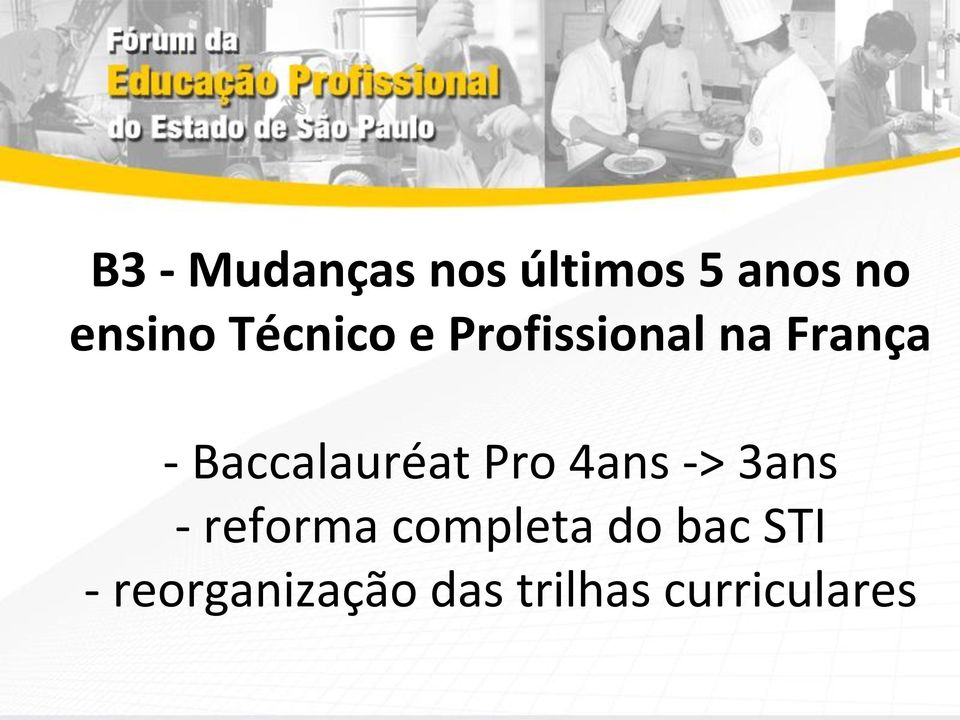 Baccalauréat Pro 4ans -> 3ans - reforma