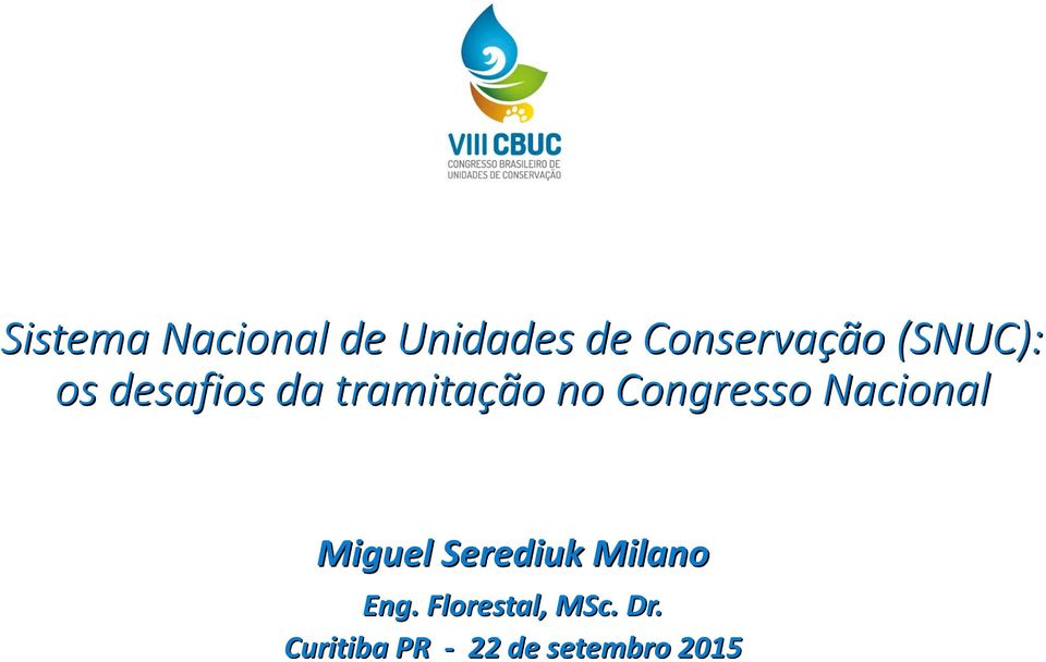 Congresso Nacional Miguel Serediuk Milano Eng.