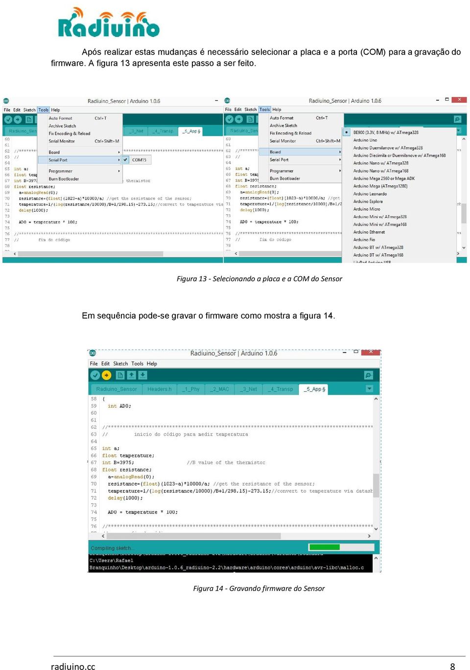 Figura 13 - Selecionando a placa e a COM do Sensor Em sequência pode se gravar