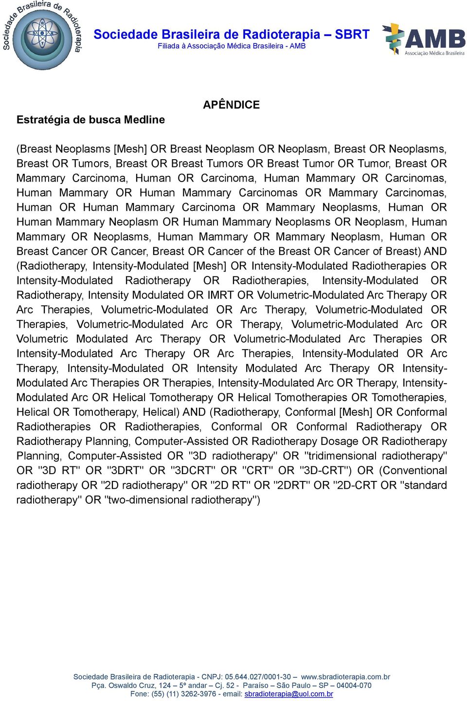 Human Mammary Neoplasm OR Human Mammary Neoplasms OR Neoplasm, Human Mammary OR Neoplasms, Human Mammary OR Mammary Neoplasm, Human OR Breast Cancer OR Cancer, Breast OR Cancer of the Breast OR