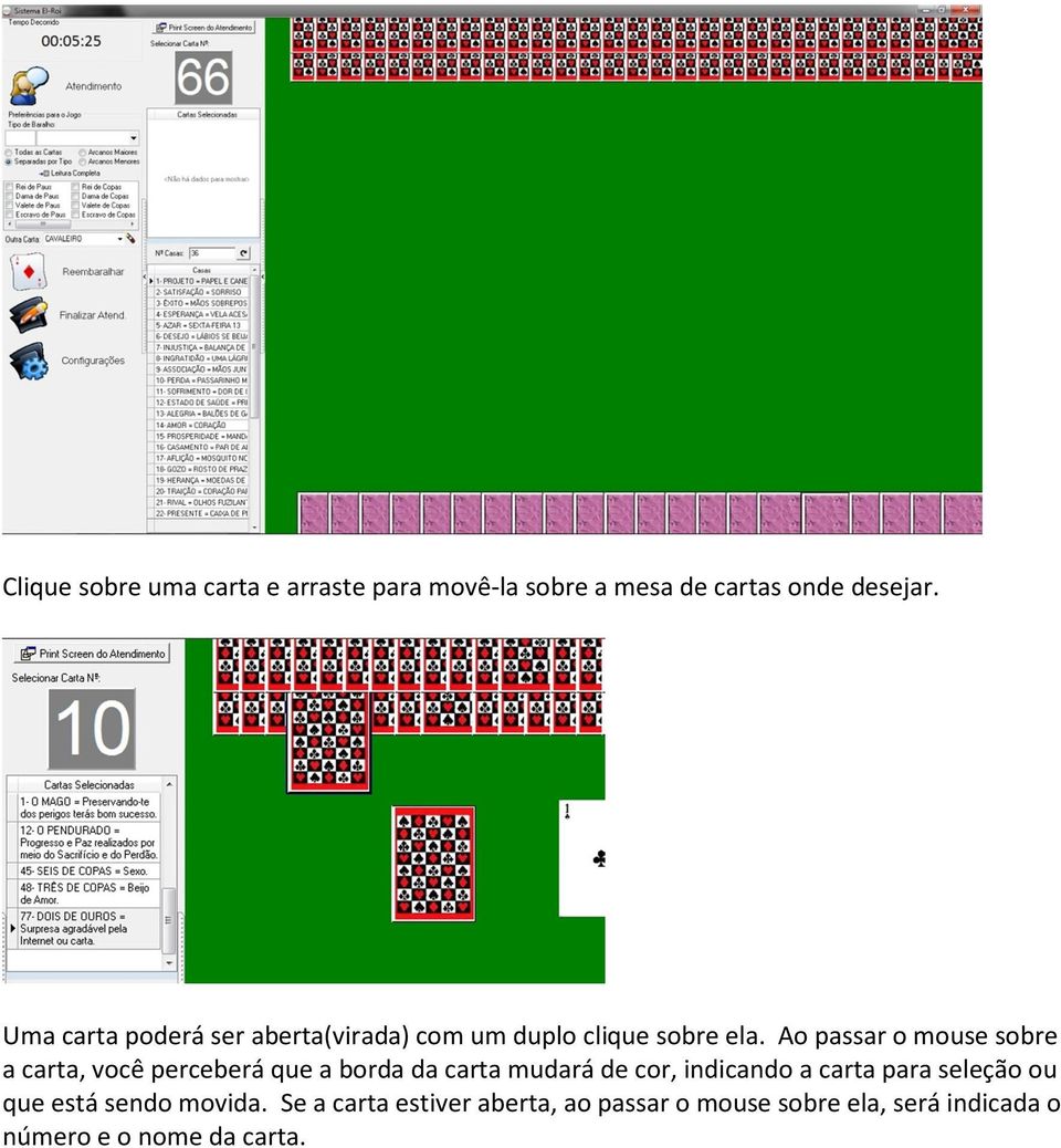 Ao passar o mouse sobre a carta, você perceberá que a borda da carta mudará de cor, indicando a