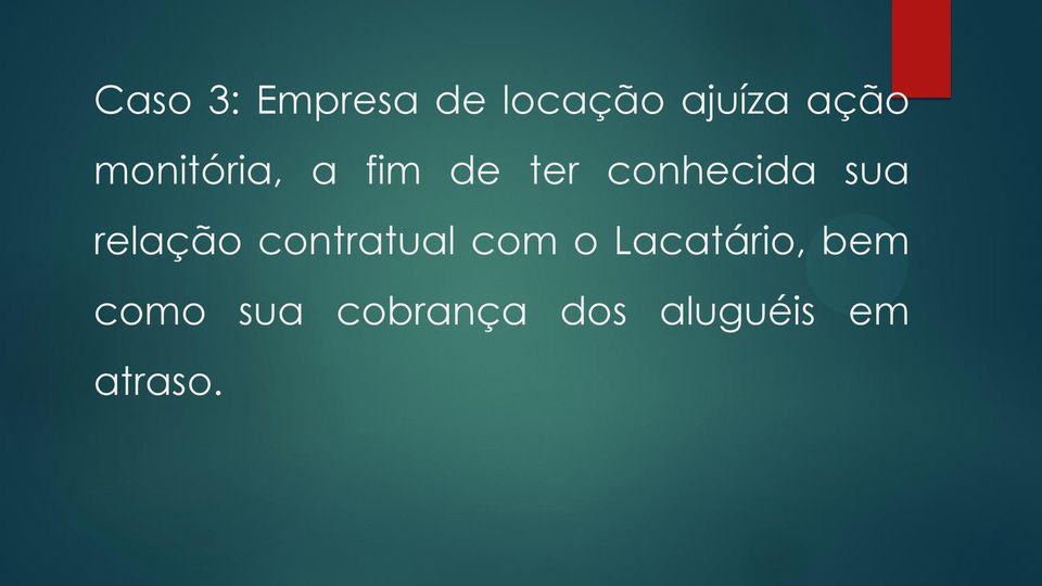 relação contratual com o Lacatário, bem