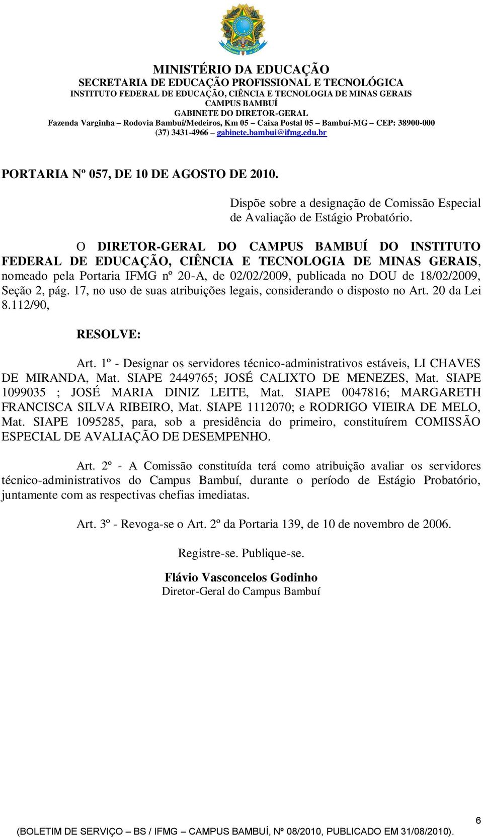 Dispõe sobre a designação de Comissão Especial de Avaliação de Estágio Probatório.