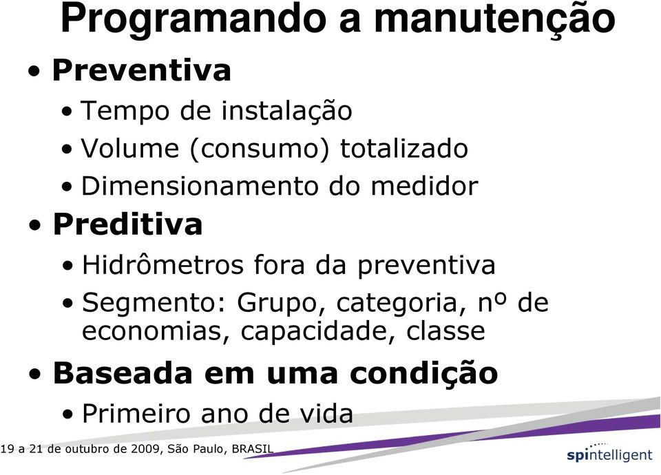 Hidrômetros fora da preventiva Segmento: Grupo, categoria, nº de