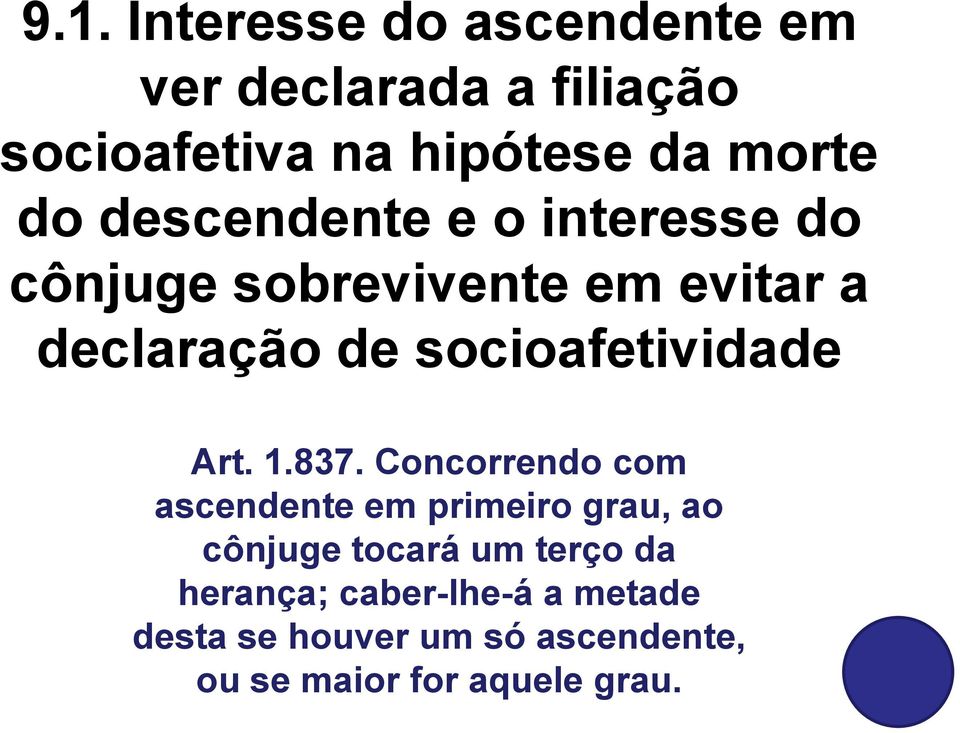 socioafetividade Art. 1.837.