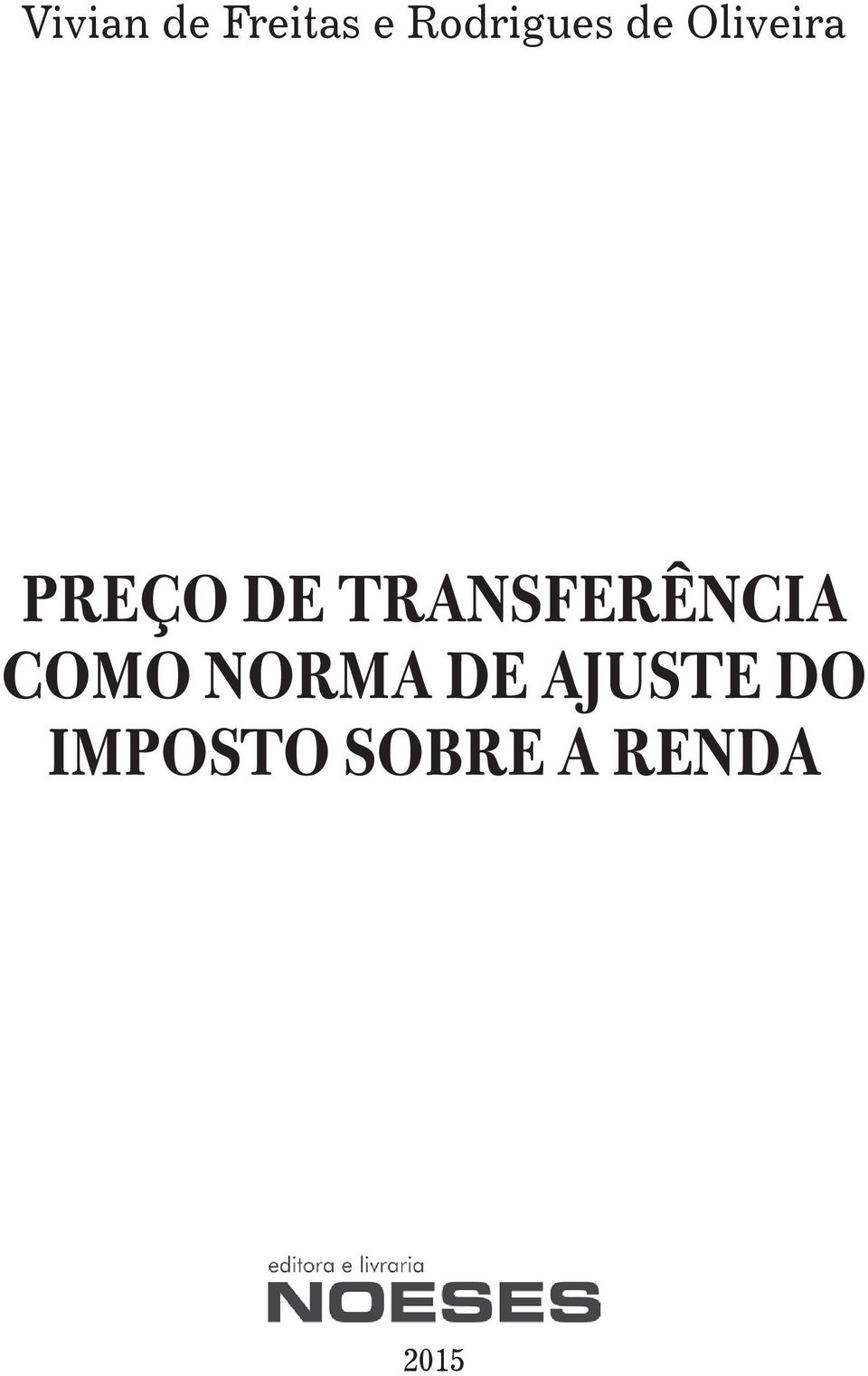 DE TRANSFERÊNCIA COMO NORMA