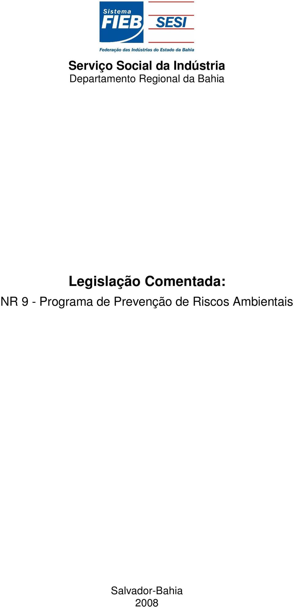 Legislação Comentada: NR 9 - Programa