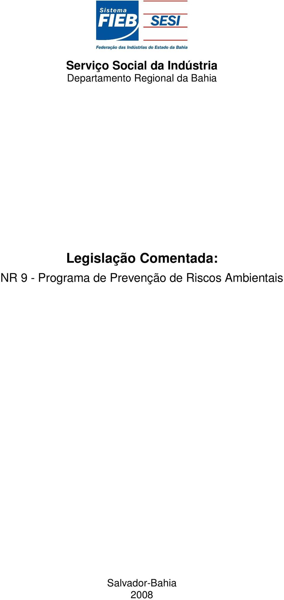 Legislação Comentada: NR 9 - Programa