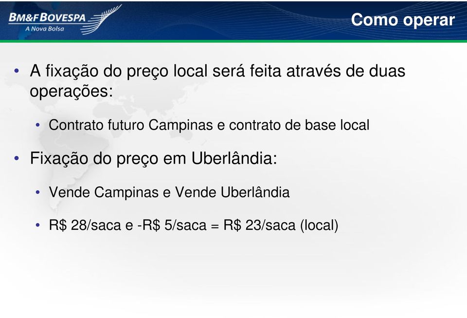 base local Fixação do preço em Uberlândia: Vende Campinas