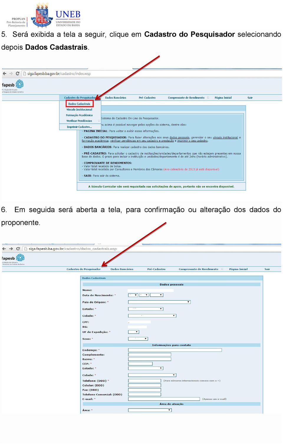 Dados Cadastrais. 6.