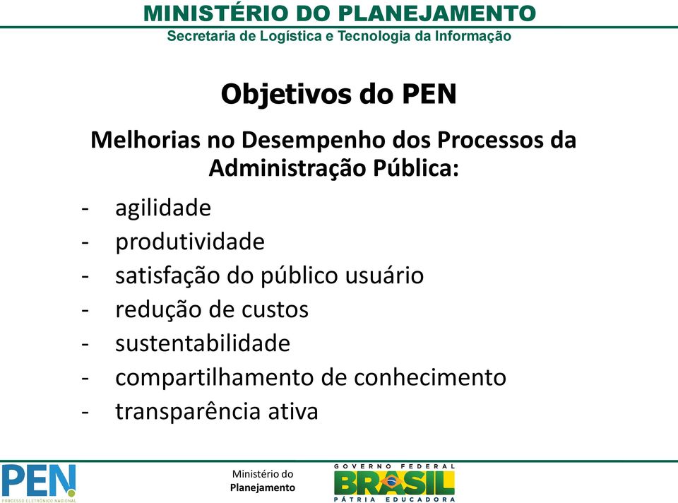 satisfação do público usuário - redução de custos -