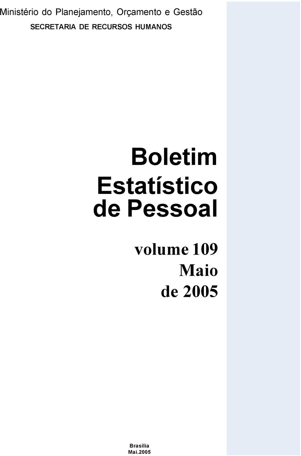 HUMANOS Boletim Estatístico de