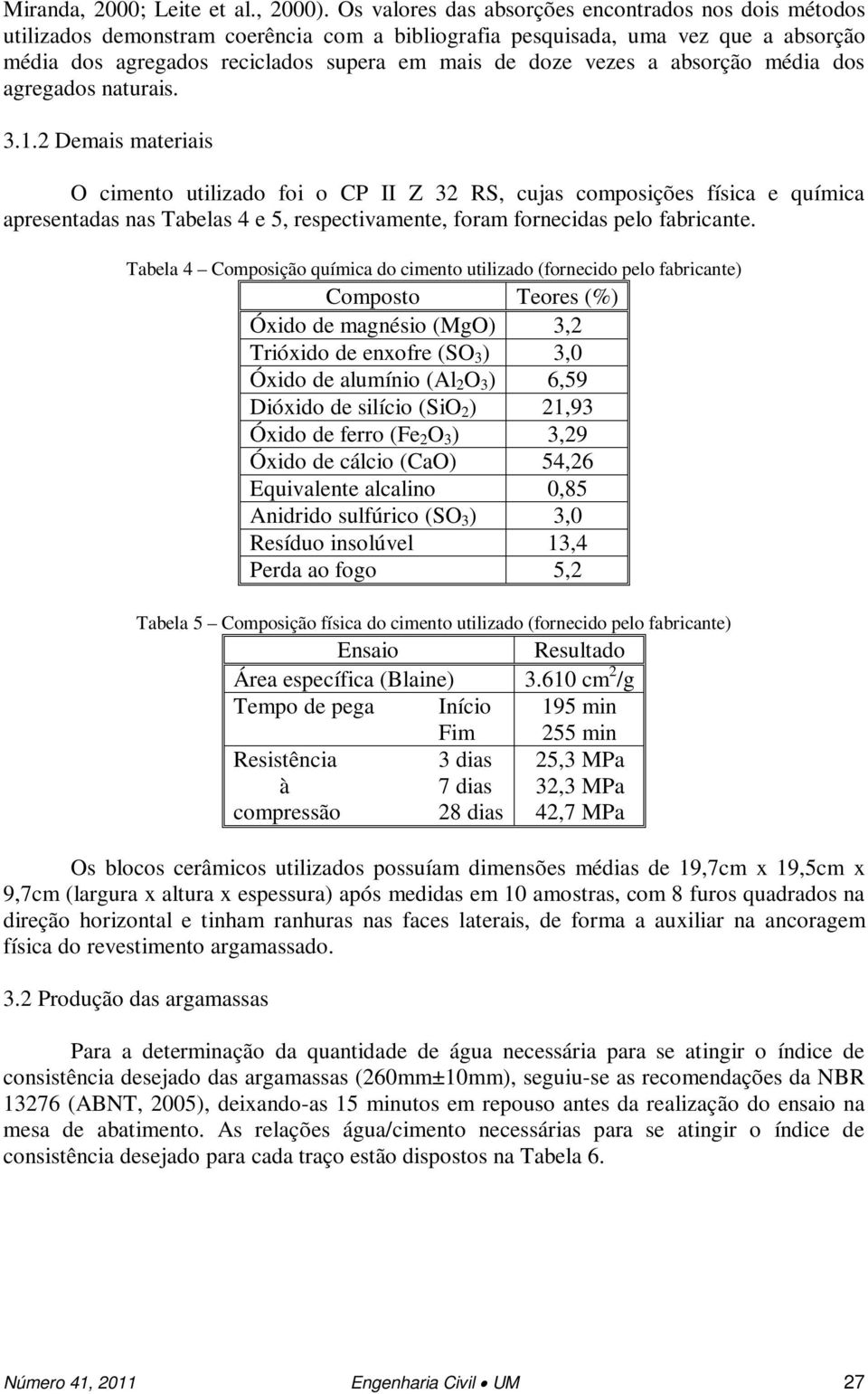 a absorção média dos agregados naturais. 3.1.