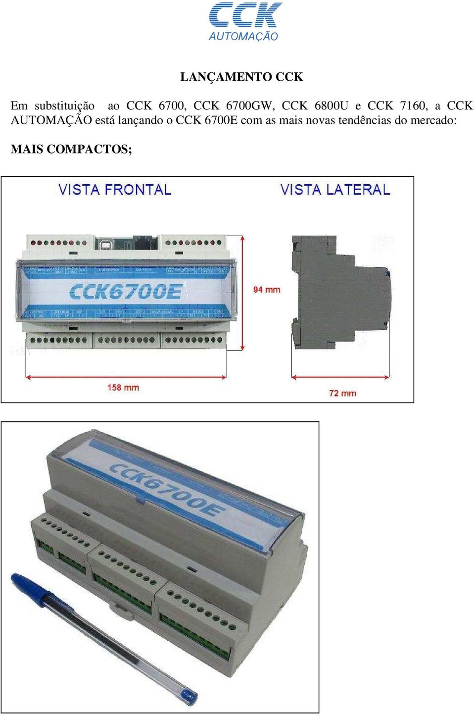 AUTOMAÇÃO está lançando o CCK 6700E com as