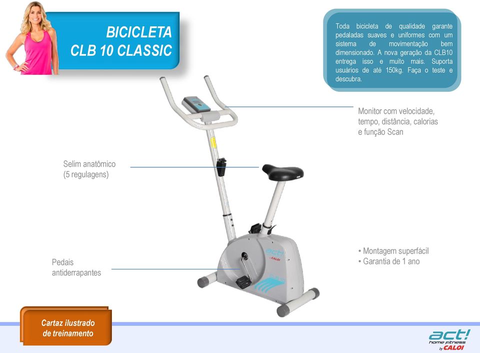 Monitor com velocidade, tempo, distância, calorias e função Scan Selim anatômico E uma bicicleta com alto padrão de