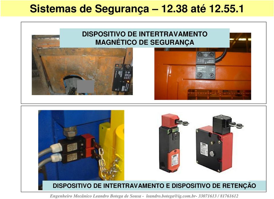 MAGNÉTICO DE SEGURANÇA DISPOSITIVO DE