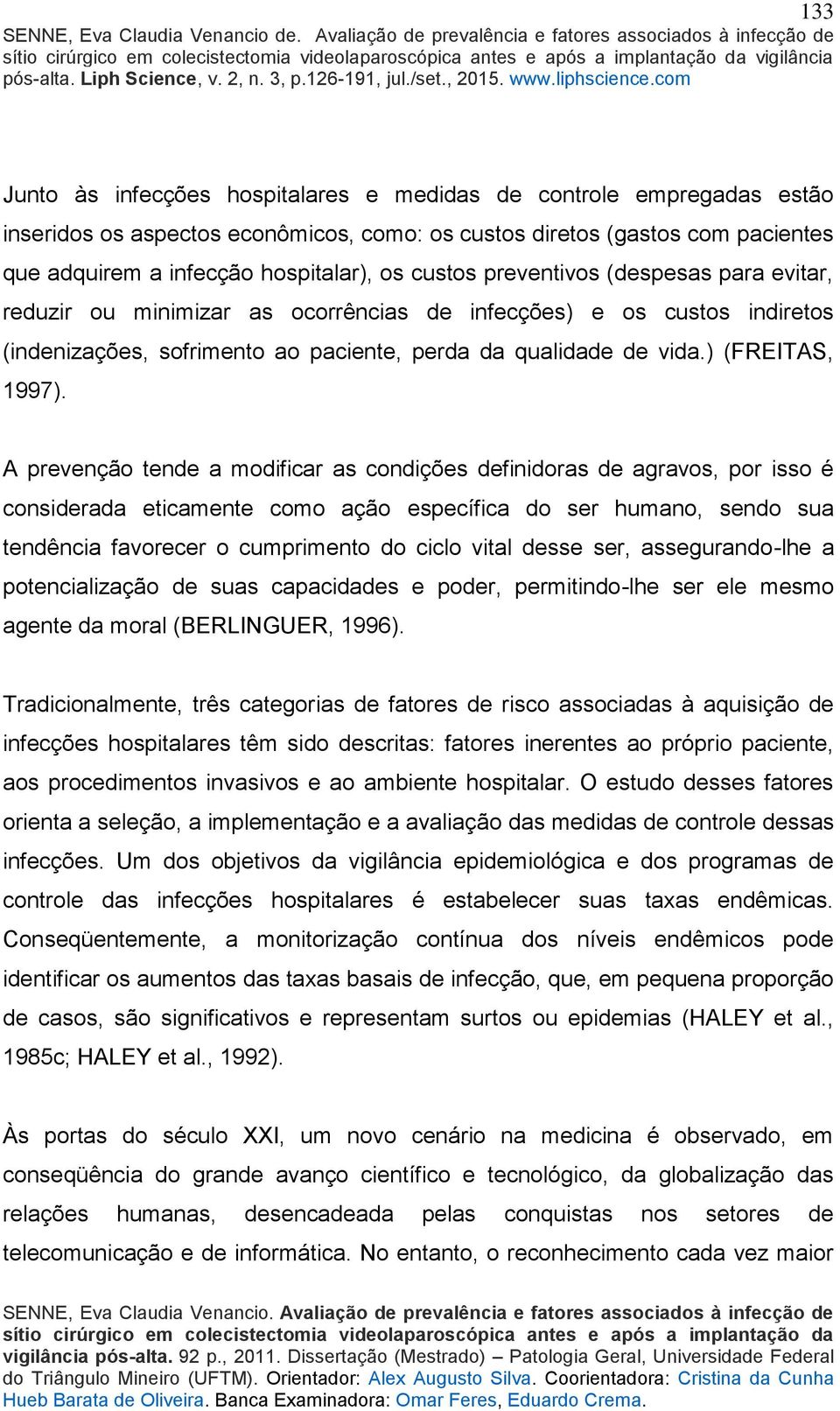 ) (FREITAS, 1997).