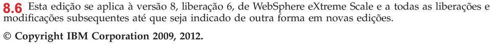 modificações subsequentes até que seja indicado de