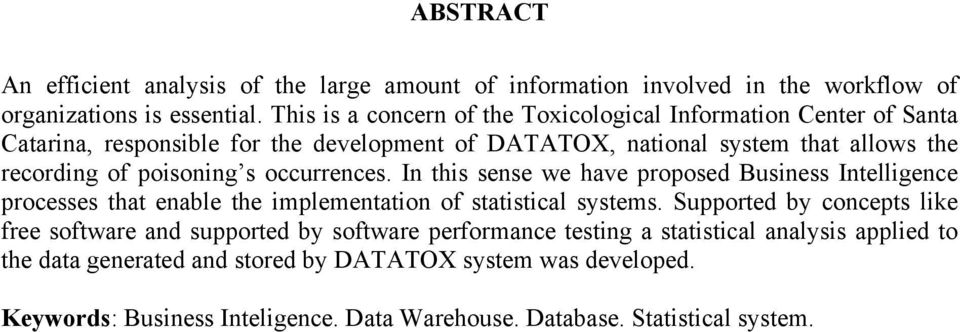 poisoning s occurrences. In this sense we have proposed Business Intelligence processes that enable the implementation of statistical systems.