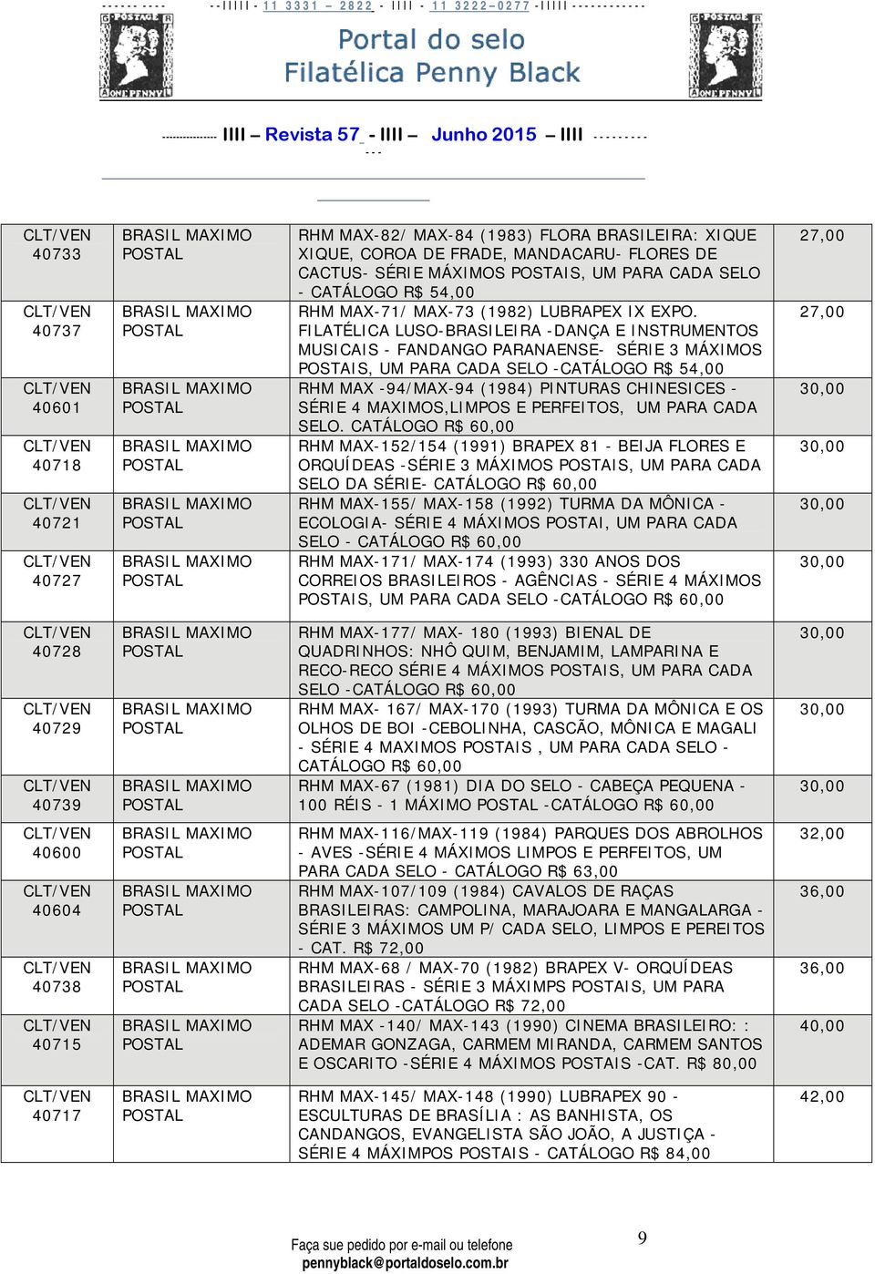 FILATÉLICA LUSO-BRASILEIRA -DANÇA E INSTRUMENTOS MUSICAIS - FANDANGO PARANAENSE- SÉRIE 3 MÁXIMOS POSTAIS, UM PARA CADA SELO -CATÁLOGO R$ 54,00 RHM MAX -94/MAX-94 (1984) PINTURAS CHINESICES - SÉRIE 4